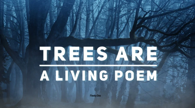 Trees are a living poem